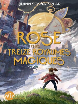 cover image of Rose et les treize royaumes magiques